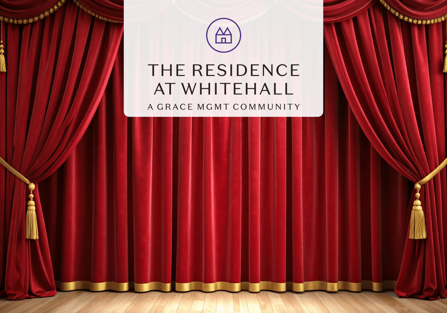 Red theater curtains with gold tassels frame a white banner displaying The Residence at Whitehall logo for a Grace MGMT community.