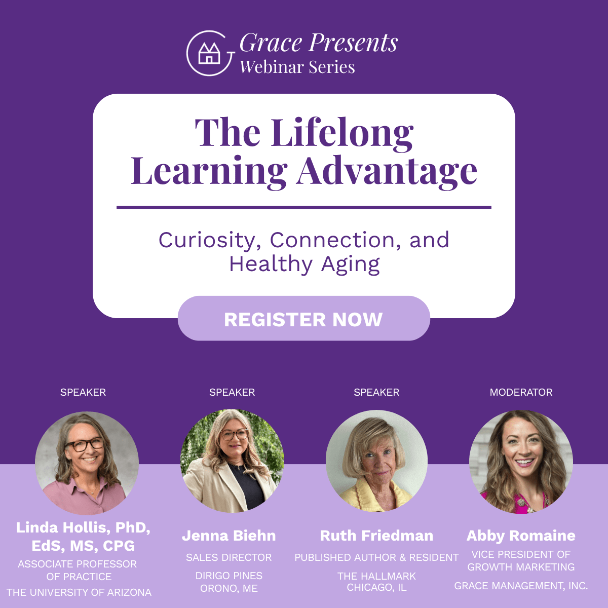 Promotional banner for Grace Presents Webinar Series: 'The Lifelong Learning Advantage' with a purple background and a 'REGISTER NOW' button; four speaker headshots with names and titles: Linda Hollis, Jenna Biehn, Ruth Friedman, Abby Romaine.